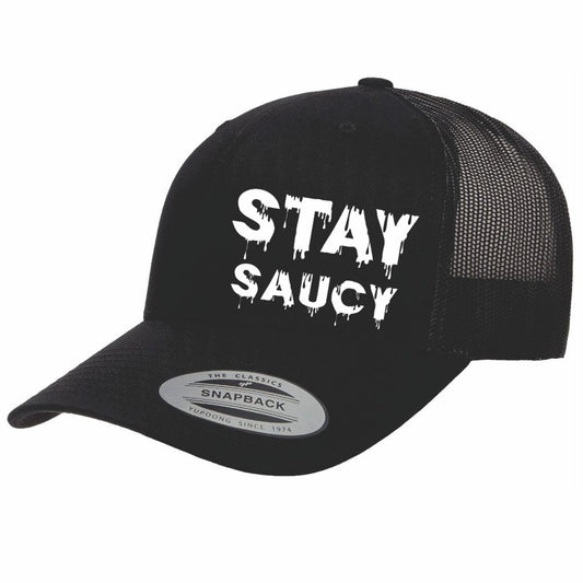 Stay Saucy Truckers Hat